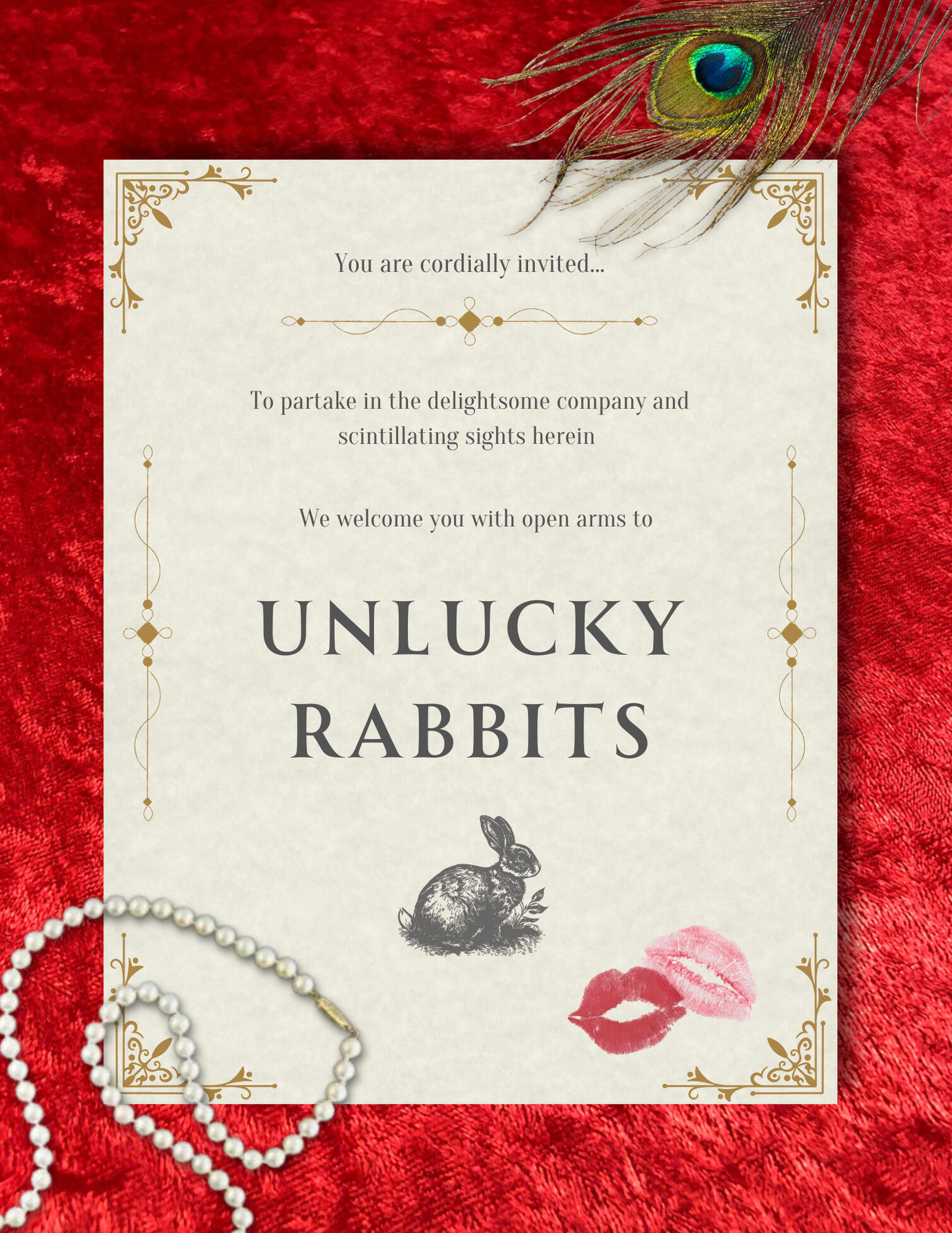 A placard on red velvet that reads: You are cordially invited to partake in the delightsome company and scintillating sights herein. We welcome you with open arms to UNLUCKY RABBITS. An old risograph of a rabbit in grass is below it, with two lipstick mark